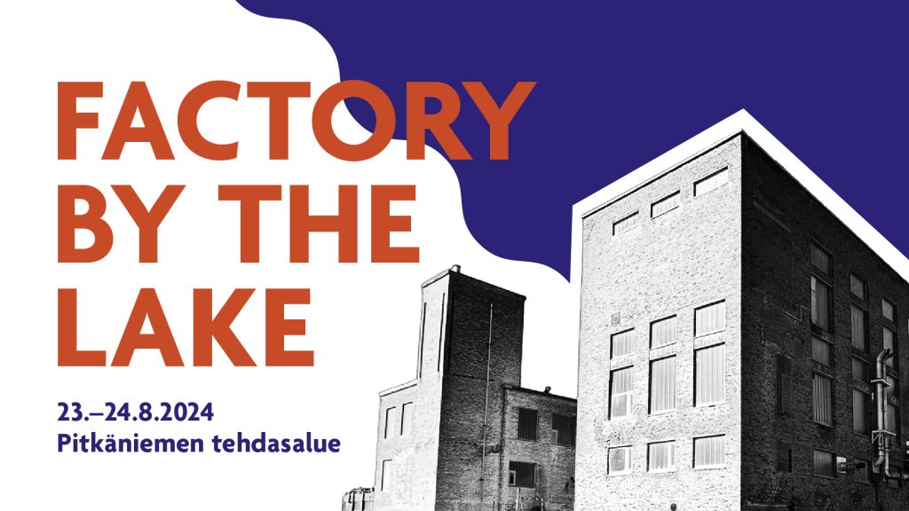 Factory by The Lake #FBTL